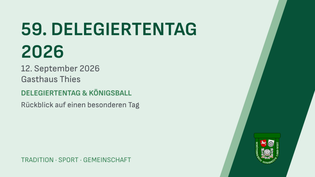 59. Delegiertentag und Königsball 2026